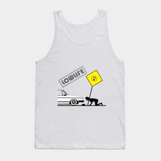 Low life design with low car Tank Top